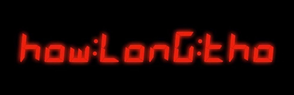 How Long Tho